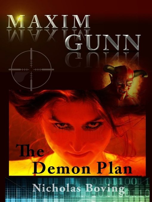 Title details for Maxim Gunn and the Demon Plan by Nicholas Boving - Available